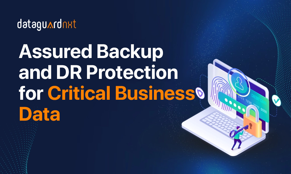 Assured Backup and DR Protection
